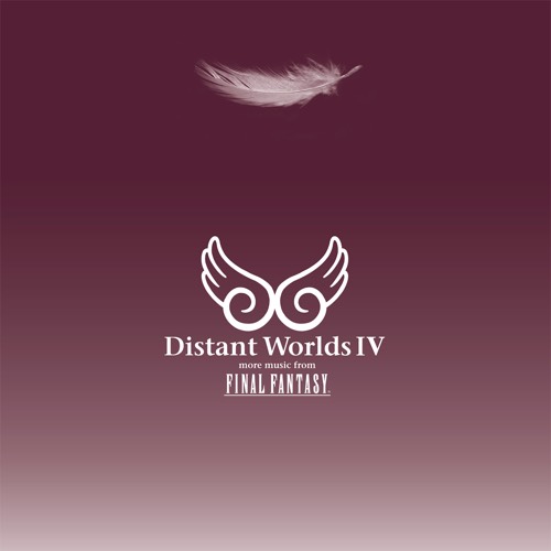 Cover for Distant Worlds IV: more music from FINAL FANTASY
